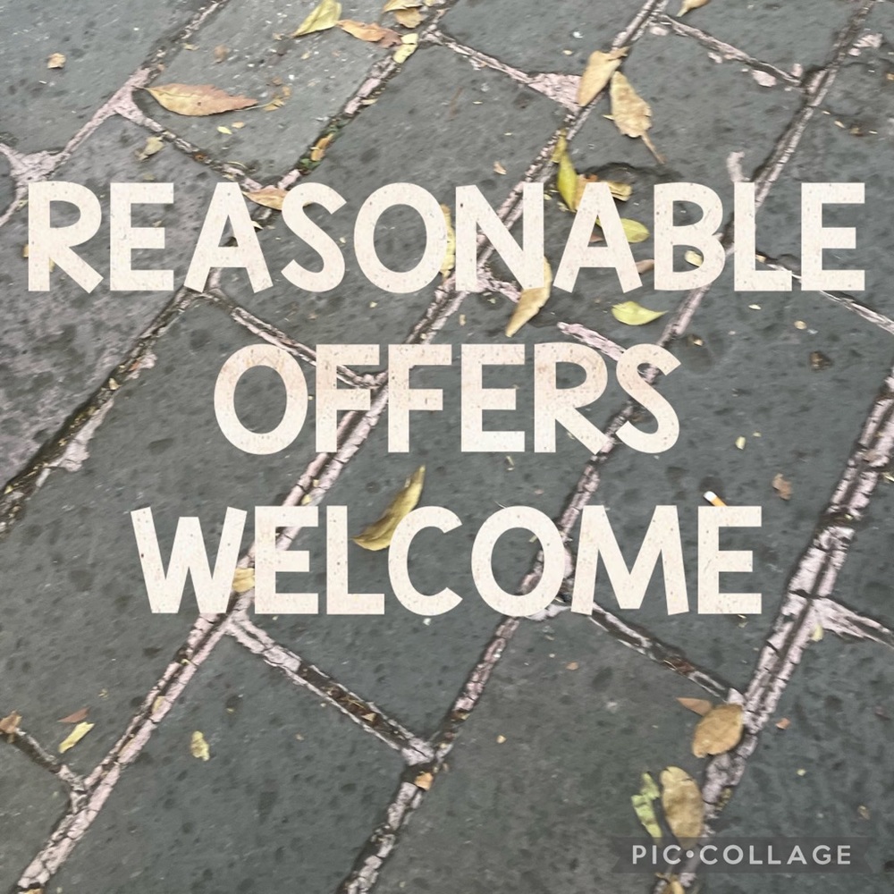 REASONABLE OFFERS WELCOME!